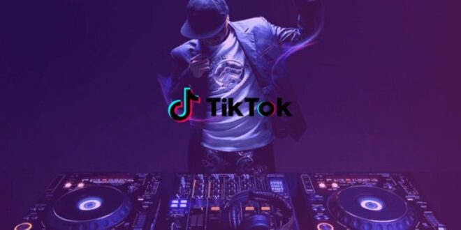Lagu DJ Tiktok